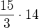 $\frac{15}{3}\cdot 14$