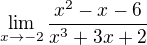 $\lim_{x\to-2} \frac{x^{2 } - x - 6}{x^{3} +3x +2}$