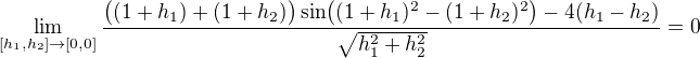 $\lim_{[h_1,h_2]\to[0,0]} \frac{\bigr((1+h_1)+(1+h_2)\bigr)\sin\bigr((1+h_1)^2-(1+h_2)^2\bigr)-4(h_1-h_2)}{\sqrt{h_1^2+h_2^2}} = 0$