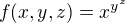 $f(x,y,z)=x^{y^{z}}$