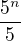 $\frac{5^{n}}{5}$