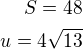 $S=48\\u=4\sqrt{13}$