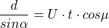 kopírovat do textarea $\frac{d}{sin\alpha } = U\cdot t\cdot cos\mu$