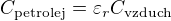 $C_{\text{petrolej}}=\varepsilon _rC_{\text{vzduch}}$