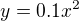 $y=0.1x^2$