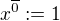 $x^{\overline 0}:=1$