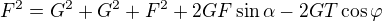 kopírovat do textarea $F^2=G^2+G^2+F^2+2GF\sin\alpha-2GT\cos\varphi$