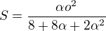 kopírovat do textarea $S = \frac{\alpha o^2}{8+8\alpha +2\alpha ^2}$
