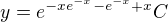 $y=e^{-xe^{-x}-e^{-x}+x}C$