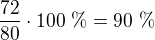 $\frac{72}{80}\cdot100\ \%=90\ \%$