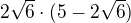 $2\sqrt{6}\cdot (5-2\sqrt{6})$