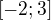 $[-2; 3] $