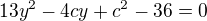 $13y^2-4cy+c^2-36=0$