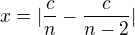 $x=|\frac{c}{n}-\frac{c}{n-2}|$