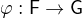$\varphi:\mathsf F\to\mathsf G$
