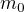 $m_{0}$