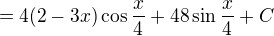 $=4(2-3x)\cos \frac{x}{4}+48\sin \frac{x}{4}+C$