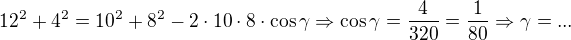 $12^{2}+4^{2}=10^{2}+8^{2}-2\cdot 10\cdot 8\cdot \cos \gamma \Rightarrow \cos \gamma =\frac{4}{320}=\frac{1}{80}\Rightarrow \gamma =...$