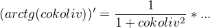 kopírovat do textarea $(arctg(cokoliv))'=\frac 1 {1+cokoliv^2}*...$
