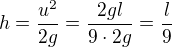 kopírovat do textarea $h=\frac{u^2}{2g}=\frac{2gl}{9\cdot2g}=\frac l9$