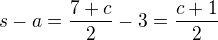 $s-a=\frac{7+c}{2}-3=\frac{c+1}{2}$