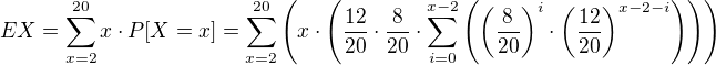 $EX=\sum_{x=2}^{20} x\cdot P[X = x] = \sum_{x=2}^{20}\left(x\cdot \left(\frac{12}{20}\cdot\frac{8}{20}\cdot\sum_{i=0}^{x-2}\left(\left(\frac{8}{20}\right)^i\cdot\left(\frac{12}{20}\right)^{x-2-i}\right)\right) \right)$