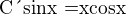 kopírovat do textarea $\text{C´sinx =xcosx}$