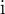 $\text{i}$
