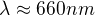 $\lambda \approx 660nm$