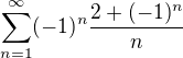 $\sum_{n=1}^\infty (-1)^n\frac{2+(-1)^n}{n}$