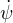 $\dot \psi$