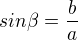 kopírovat do textarea $sin\beta=\frac{b}{a}$