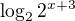 $\log_2 2^{x+3}$
