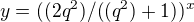 $y=((2q^2)/((q^2)+1))^x$