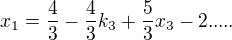 kopírovat do textarea $x_1= \frac 43 -\frac 43 k_3 +\frac 53 x_3 -2.....$