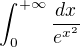 $\int_{0}^{+\infty}\frac{dx}{e^{x^{2}}}$