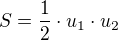 $S = \frac{1}{2}\cdot u_1\cdot u_2$