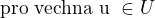 $\text{pro v�echna u } \in U$