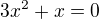 $3x^2+x=0$