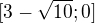 $[3-\sqrt{10};0] $