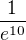 $\frac{1}{e^{10}}$