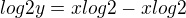 $log2y=xlog2-xlog2$
