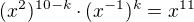 $(x^2)^{10-k}\cdot (x^{-1})^k=x^{11}$