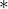 $* $