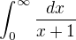 $\int_{0}^{\infty } \frac{dx}{x+1}$