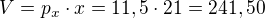 $V=p_x\cdot x=11,5\cdot21=241,50$