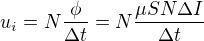 $u_i=N\frac{\phi}{\Delta t}=N\frac{\mu SN\Delta I}{\Delta t}$