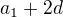 $a_1 + 2d$