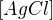 $[AgCl]$