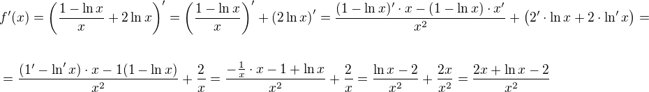 $f'(x)=\(\frac{1-\ln x}{x}+2\ln x\)'=\(\frac{1-\ln x}{x}\)'+\(2\ln x\)'=\frac{(1-\ln x)'\cdot x-(1-\ln x)\cdot x'}{x^2}+\(2'\cdot\ln x+2\cdot\ln' x\)=\nl \ \nl=\frac{(1'-\ln' x)\cdot x-1(1-\ln x)}{x^2}+\frac{2}{x}=\frac{-\frac{1}{x}\cdot x-1+\ln x}{x^2}+\frac{2}{x}=\frac{\ln x-2}{x^2}+\frac{2x}{x^2}=\frac{2x+\ln x-2}{x^2}$
